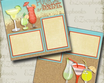 Pour Me A Drink - 2 Premade Scrapbook Pages - EZ Layout 4072