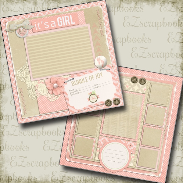 IT'S a GIRL - 2 Premade Scrapbook Pages - EZ Layout 301