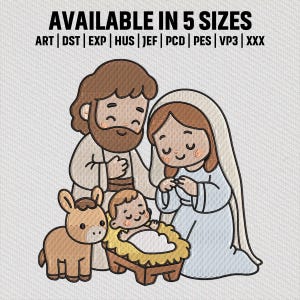 May include: An embroidered design featuring a cartoon depiction of the Holy Family: Joseph, Mary, and baby Jesus in a manger, with a donkey. The text "AVAILABLE IN 5 SIZES" is at the top. The design is suitable for embroidery projects.