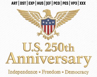Archivo de bordado del águila del 250 aniversario de EE. UU., diseño patriótico de la América 1776-2026, puntada de independencia, descarga instantánea.