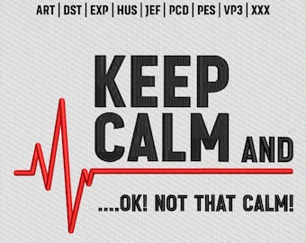 Lustige Krankenschwester Stickdatei, Keep Calm Design (Digitaler Sofort Download)