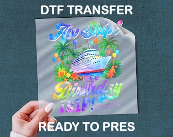 Transfert DTF Aw Ship It's A Birthday Trip, impression de vêtements de vacances d'anniversaire