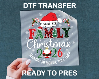 Custom Family Christmas Shirt 2026 DTF Transfer Holiday Design