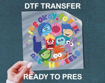 Inside Out DTF Transfer, It’s Okay To Feel All The Feels Ready to Press