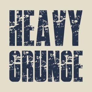 May include: A graphic design with the words "HEAVY GRUNGE" in a distressed, dark blue font. The text has a textured, worn appearance, set against a light beige background. The design has a vintage or retro aesthetic.