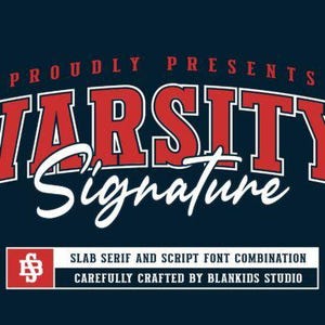 Könnte beinhalten: Marineblaues Grafikdesign mit den Worten "PROUDLY PRESENTS VARSITY Signature" in Rot und Weiß. Darunter steht in einem weißen Rechteck "SLAB SERIF AND SCRIPT FONT COMBINATION CAREFULLY CRAFTED BY BLANKIDS STUDIO."