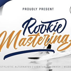 May include: A graphic design featuring the words "Rookie Mastering" in a stylized script font, with a surfer silhouette. The design includes the text "Proudly Present" and "Logo Type". Additional text at the bottom reads "Stylistic Alternates | Ligature | Swash | More".