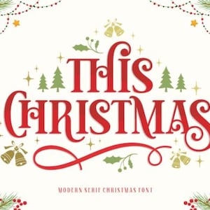 Könnte beinhalten: Ein festliches Weihnachtsgrafik mit den Worten "This Christmas" in Rot, verziert mit grünen Weihnachtsbäumen, Glocken und dekorativen Verzierungen. Das Design ist vor einem weißen Hintergrund mit dekorativen Tannenzweigen.