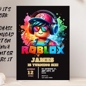 May include: A black invitation card featuring a Roblox character wearing headphones and sunglasses, with the Roblox logo in vibrant colors. The text reads "James is turning six!" and includes party details.
