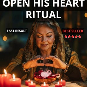 May include: An image with the text "OPEN HIS HEART RITUAL". A woman is seen with her hands forming a heart shape over a bowl with red rose petals and a white object. Red candles are lit around the bowl. The text "FAST RESULT" and "BEST SELLER" are also visible.
