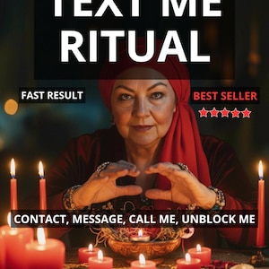 May include: An image featuring a woman in a red headscarf, surrounded by lit candles. The text "TEXT ME RITUAL" is prominently displayed. Additional text includes "FAST RESULT", "BEST SELLER", "CONTACT, MESSAGE, CALL ME, UNBLOCK ME", and "PHOTO PROOF".