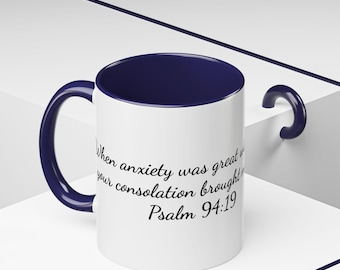 Psalm 94:19 Inspirational Coffee Mug| Faith-Based Gift, Motivational Quote, Scripture Mug, Perfect for Friends & Family, Daily Inspiration