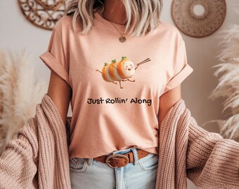 Just Rollin Along T-Shrit, Kawaii Sushi Tee, Japanese Food Shirt, Funny Sushi Lover Gift,  Cute Japanese Food Shirt Gift Idea