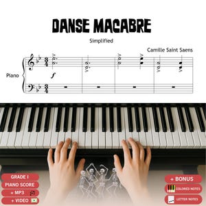 May include: A piano score titled Danse Macabre Simplified by Camille Saint Saens featuring musical notation on a staff. The image includes text labels for Grade 1, Piano Score, MP3, Video, Bonus, Colored Notes, and Letter Notes with skeleton graphics.