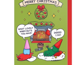 May include: A Christmas greeting card with a green background and a red border. The card features cartoon elves and the text "MERRY CHRISTMAS". One elf says "WHAT LOVELY WARM NUTS YOU HAVE!" and the other replies "INDEED I DO!"