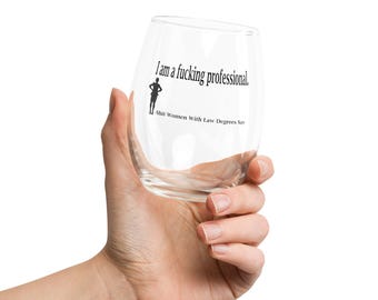 F'ing Professional Stemless wine glass