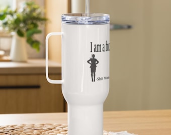 I am a F'ing Professinal 40 oz Travel mug with a handle