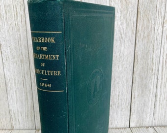 Antique Book 1896 Yearbook Of The Department Of Agriculture - US Department of Ag Annual Report