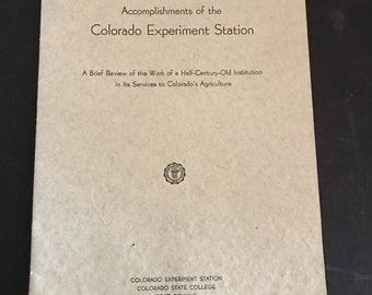 1937 Booklet "Accomplishments of the Colorado Experiment Station Colorado State College Fort Collins CO CSU