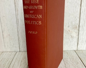 Antiquarisches Buch Der Aufstieg Und Das Wachstum Der AmerikanischenPolitik Henry Jones Ford 1911