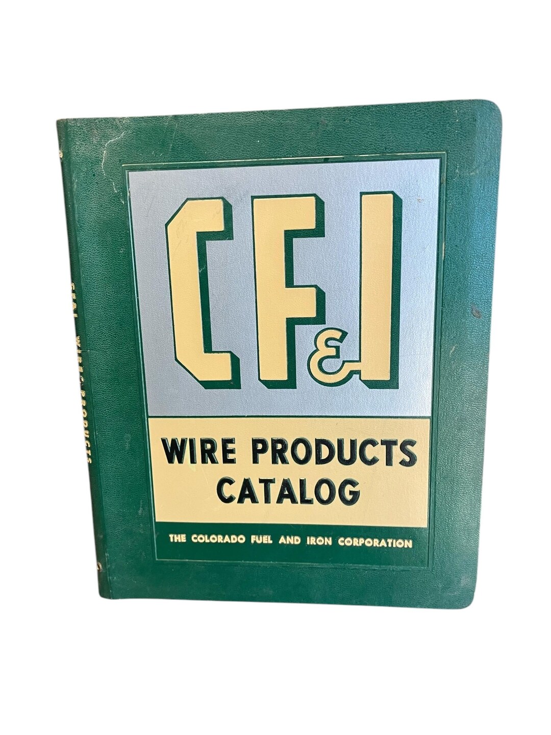 1955 Colorado Fuel and Iron (CF&I) Wire Products Catalog Pueblo Rare