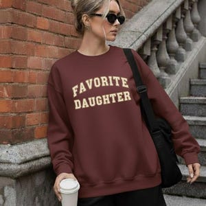 Favorite Daughter Sweatshirt Retro Varsity College Crewneck Unisex Cozy Pullover