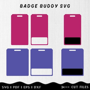 May include: A digital graphic featuring six badge buddy designs in shades of pink and blue. Each badge buddy has a rectangular shape with a slot at the top for a lanyard. Some designs have a white or black rectangular section at the bottom. The text "BADGE BUDDY SVG" is at the top.