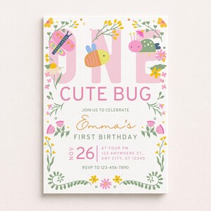 May include: A white birthday invitation card featuring the text ONE CUTE BUG in large pink letters. The design includes colourful illustrations of a butterfly, a bee, and a ladybug surrounded by floral vines, with details for Emma's first birthday.