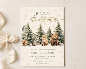 May include: A rectangular baby shower invitation card featuring a watercolor forest scene with an owl, squirrel, rabbit, fox, and bear. The text reads: BABY it's cold outside, JOIN US FOR A BABY SHOWER, HONORING SARAH THOMPSON, SUNDAY, DECEMBER 18TH AT 4PM.