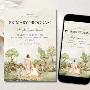 May include: A printed invitation and a smartphone screen displaying a Primary Program for the Maple Grove Ward on Sunday, Oct 23 at 4 PM, featuring a watercolor illustration of a figure walking with three children in a garden.