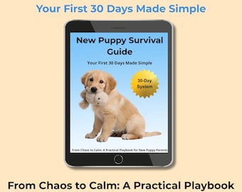 New Puppy Survival Guide: First 30 Days Training Plan (Digital Download)