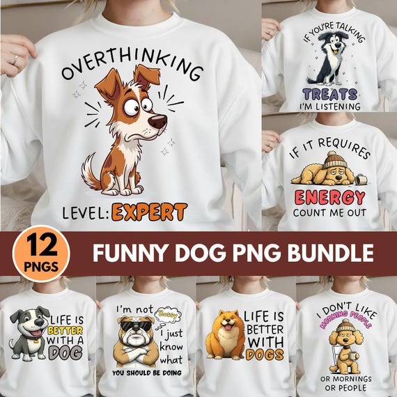 Funny dog png bundle, Cute Humor Dog Clipart, Funny Pet Quotes Png, Dog Lover Png Bundle, Sarcastic Dog Attitude Png (Digital Download)