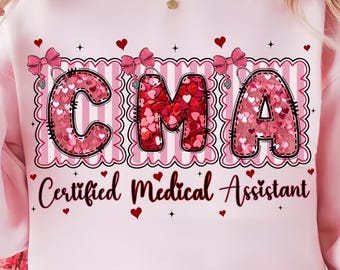Valentine CMA Png, Cute Medical Assistant Heart Design, Healthcare Valentine Sublimation Design, Valentine Nurse Png