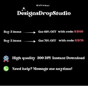 May include: Black background with white text. The text reads "Welcome! DesignsDropStudio." Offers are listed: Buy 3 items, get 60% off with code SAV60. Buy 5 items, get 70% off with code SAV70. Also states "High quality 300 DPI Instant Download."