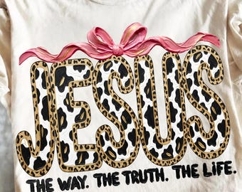 Jesus The Way The Truth The Life Png, Retro Cow Print Leopard Print, Brushstroke Jesus Coquette Bow Png, Bible Verse (Digital Download)