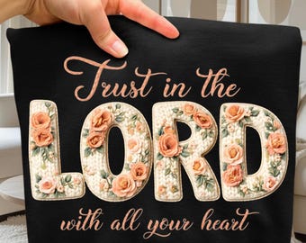 Kwiatowy wzór chrześcijańskiej włóczki w formacie PNG, Zaufaj Panu całym sercem w formacie PNG, Kwiatowa chrześcijańska dzianinowa koszula, Religijny wzór PNG (Pobieranie cyfrowe)