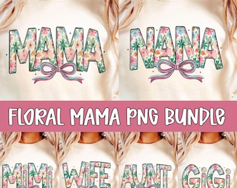 Floral Mama Gigi Nana Mimi PNG Bundle, Mama Png Bundle, Preppy Mama Png, Retro Mama Png, Floral Mama Png, Mimi Nana Gigi Png, Floral png