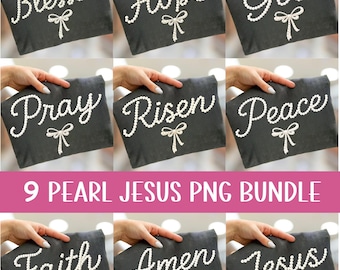 Pearl Jesus Bundle png, Pray Risen Jesus Faith Amen God Blessed Png, Religious Easter png, Trendy Christian Png Bundle (Digital Download)