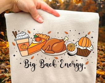 Funny Thanksgiving Turkey Png, Big Back Energy Png, Thanksgiving Turkey Png, Fall Png, Autumn Sublimation Design, Digital Download
