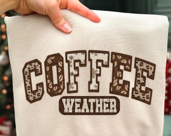 Coffee Weather Faux Embroidery Png, Cute Coffee Lover Png, Retro Coffee Lover Shirt Design, Cozy Season Sublimation, Clipart For Fall