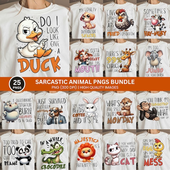 Sarcastic Animal Quotes PNG Bundle, Funny Qoutes Tshirt Png, Sarcasm Png, Funny Animal Saying Png, Adault Humor Png, Sarcastic Qoutes Png