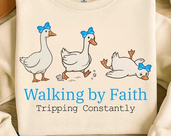 Funny Goose Christian Png, Walking By Faith Sublimation Design, Christian Silly Goose Png, Trendy Faith Based (Digital Download)
