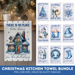 May include: A collection of Christmas-themed kitchen towels. Designs include a house, snowman, Santa, and festive phrases like "There is no place like home" and "Baby it's cold outside." The towels are white with blue and watercolor illustrations.