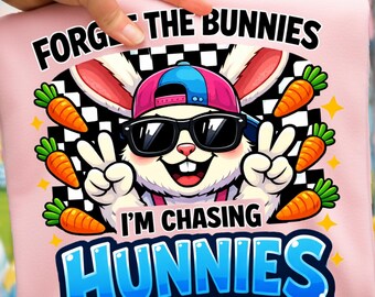 Olvídate de los conejitos, estoy persiguiendo hunnies Png, divertidos niños de Pascua Png, camiseta de Pascua para niños pequeños Png, niño retro Png (descarga digital)