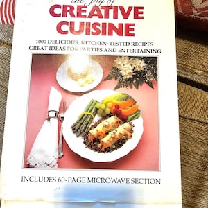 The Joy of Creative Cuisine Hardcover Cookbook 1985