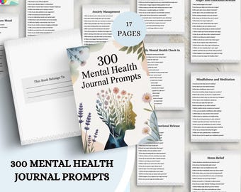 300 Mental Health Journal Prompts: Self-Care Reflection (PDF)