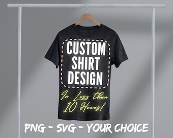 Ontwerp aangepaste shirts, aangepaste SVG PNG, T-shirtontwerper, mode, gepersonaliseerd T-shirtontwerp, gepersonaliseerd kledingcadeau voor dames en heren