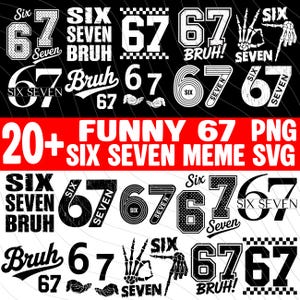 Pacote com 67 imagens PNG e SVG, Meme engraçado "Bruh Six Seven", Design de sublimação em preto e branco "6 7", Presente de humor viral das redes sociais para homens e mulheres.