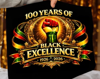 100 años de excelencia negra PNG, diseño de historia negra 1926-2026, arte del puño de poder negro, Mes de la Historia Negra PNG, regalo de excelencia "Soy negro"