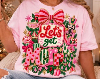 Let’s Get Merry PNG, Preppy Christmas PNG, Pink Christmas Bow PNG, Retro Christmas PNG, Cascanueces navideño Sublimation